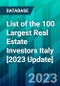 List of the 100 Largest Real Estate Investors Italy [2023 Update] - Product Image